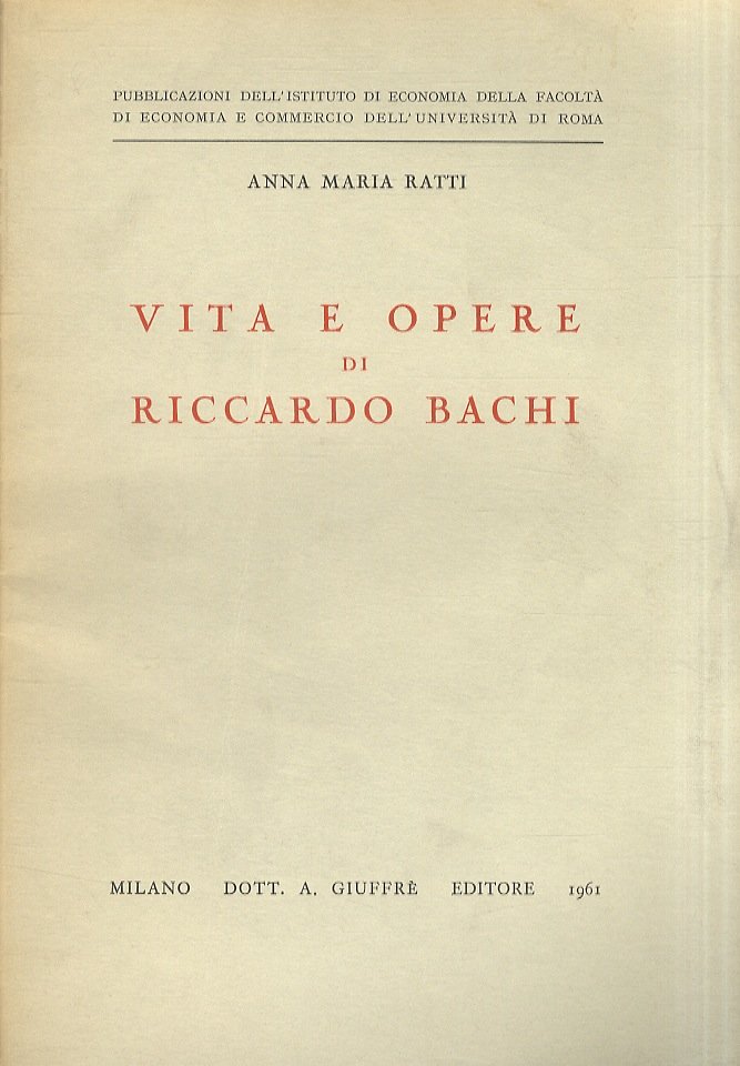 Vita e opere di Riccardo Bachi.