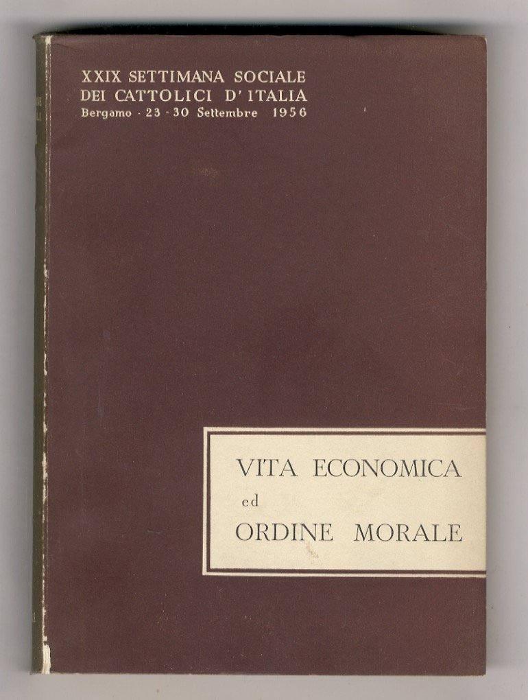 VITA economica ed ordine morale. XXIX settimana sociale dei Cattolici … | Immagine principale