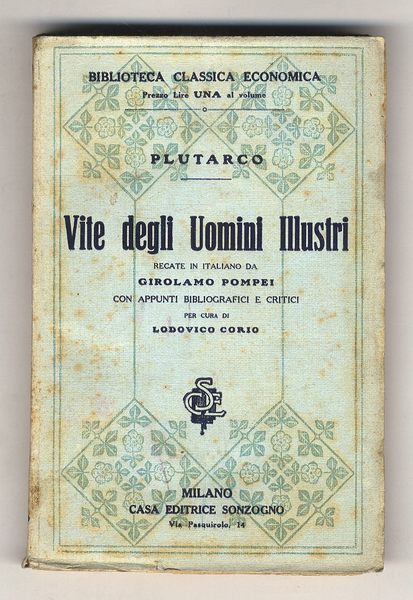 Vite degli uomini illustri. Recate in italiano da Girolamo Pompei, …