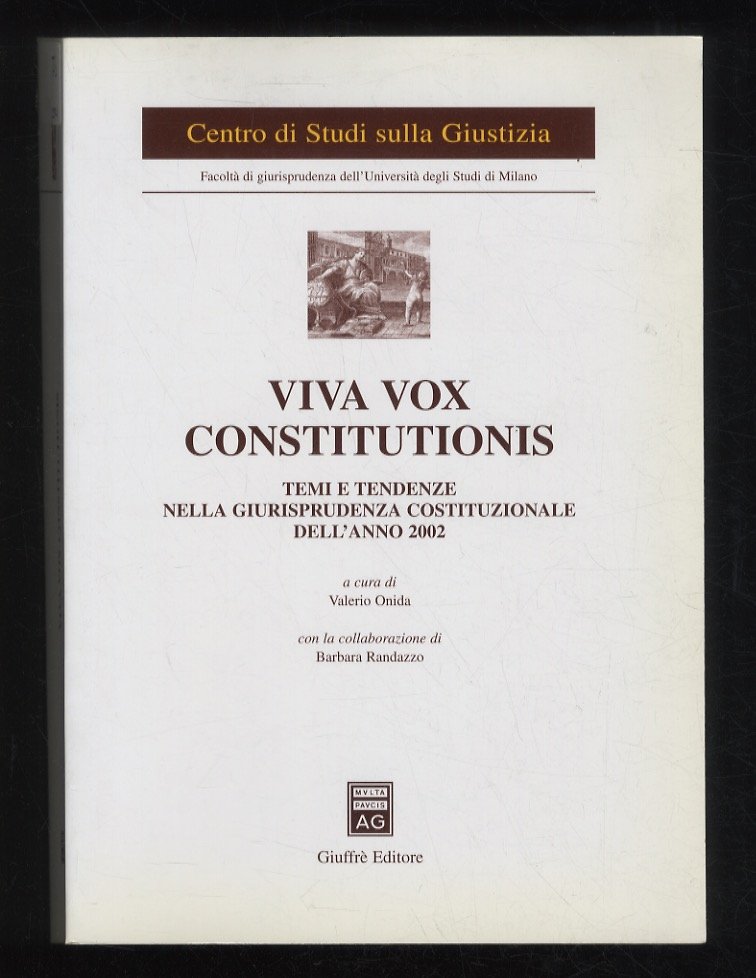 Viva vox constitutionis. Temi e tendenze nella giurisprudenza costituzionale dell'anno …