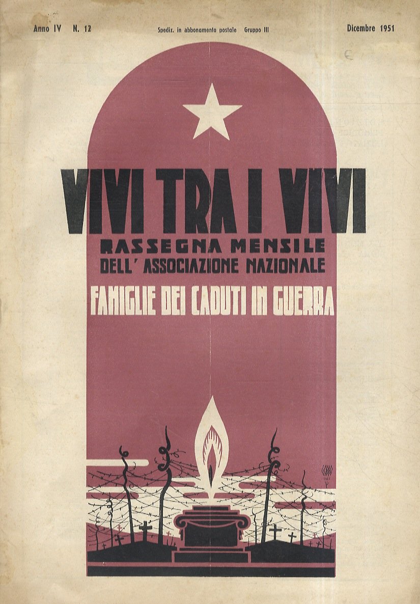 VIVI tra i vivi. Rassegna mensile dell'Associazione Nazionale dei Caduti …