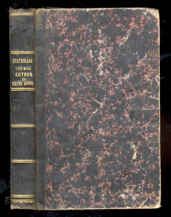 Voyage autour du grand monde, par Quatrelles. Quatrième édition.