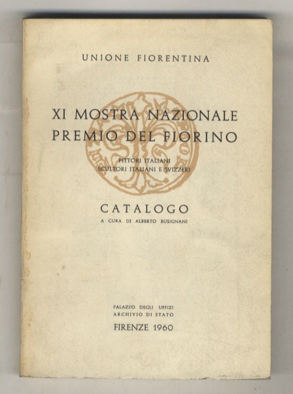 XI Mostra Nazionale Premio del Fiorino. Pittori italiani. Scultori italiani … | Immagine principale
