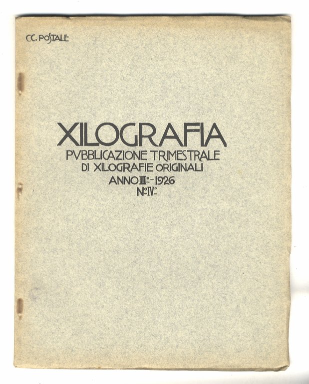 XILOGRAFIA. Pubblicazione mensile di xilografie originali. Anno I 1924: 12 …