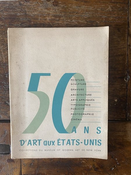 50 ans d'art aux Etats-Unis Collections du Museum of Modern …