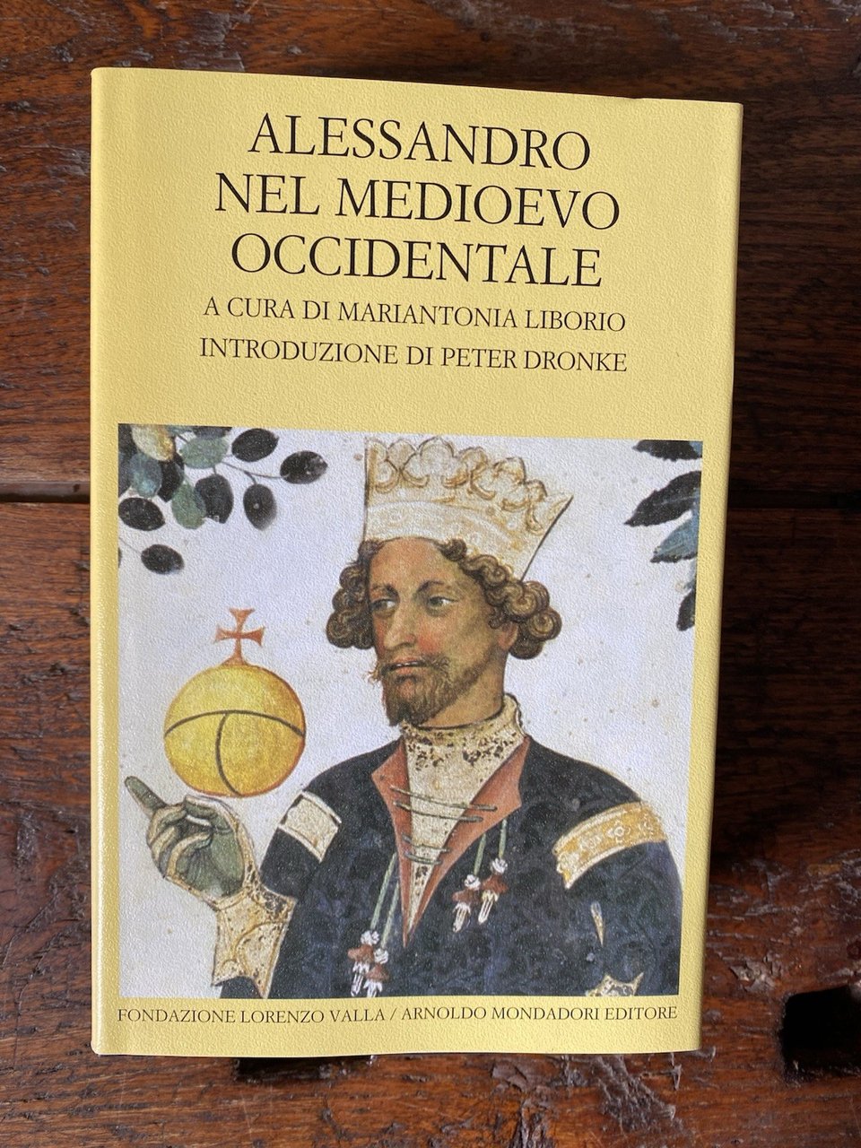 AA.VV. Alessandro nel medioevo occidentale Fondazione Valla / Mondadori 1997