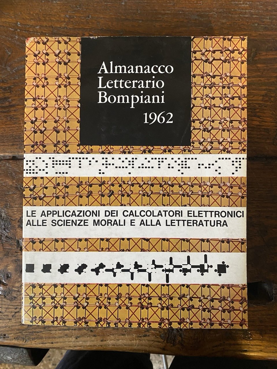 AA.VV. Almanacco letterario Bompiani 1962 Milano Bompiani 1963