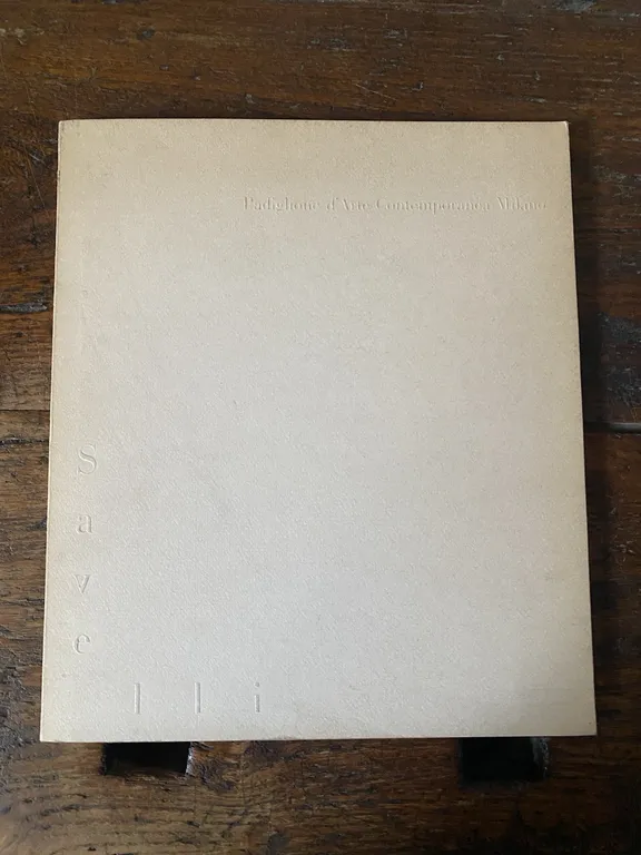 AA.VV. Angelo Savelli Milano Padiglione d'Arte Contemporanea 1984