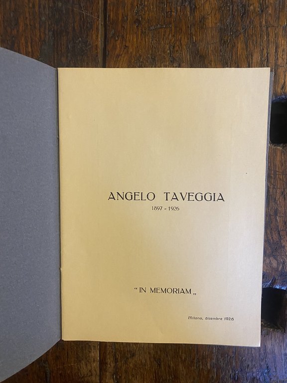 AA.VV. Angelo Taveggia 1897 - 1926 In Memorian Milano Dicembre …