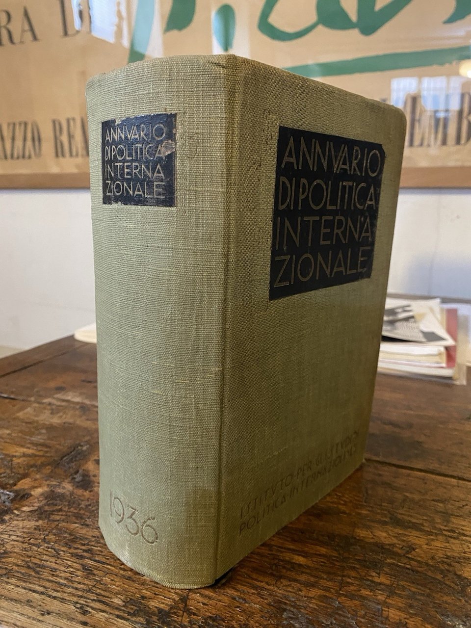 AA.VV. Annuario di politica internazionale 1936 Istituto per gli Studi …