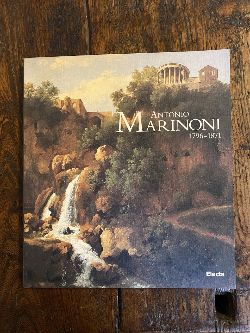 AA.VV. Antonio Marinoni 1796-1871 Milano Electa 1996