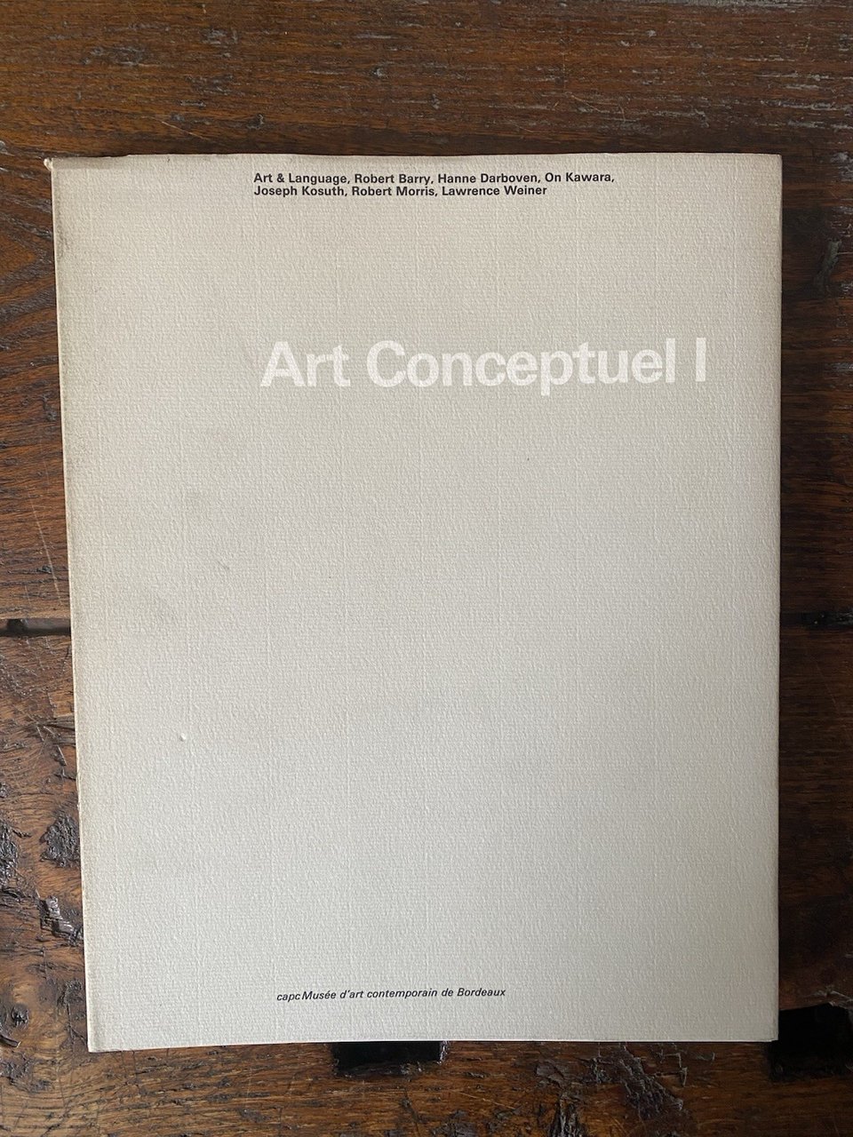 AA.VV. Art Conceptual I Bordeaux Musée d'art contemporain 1988