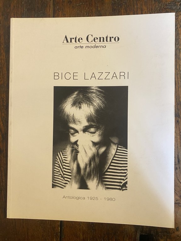 AA.VV. Bice Lazzari Antologica 1925 - 1980 Milano Arte Centro …