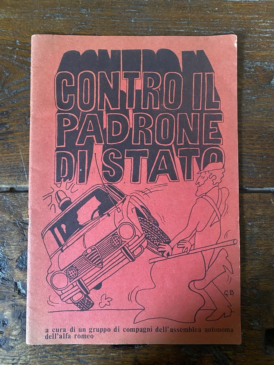 AA.VV. Contro il padrone di stato Milano Collettivo CR 1972