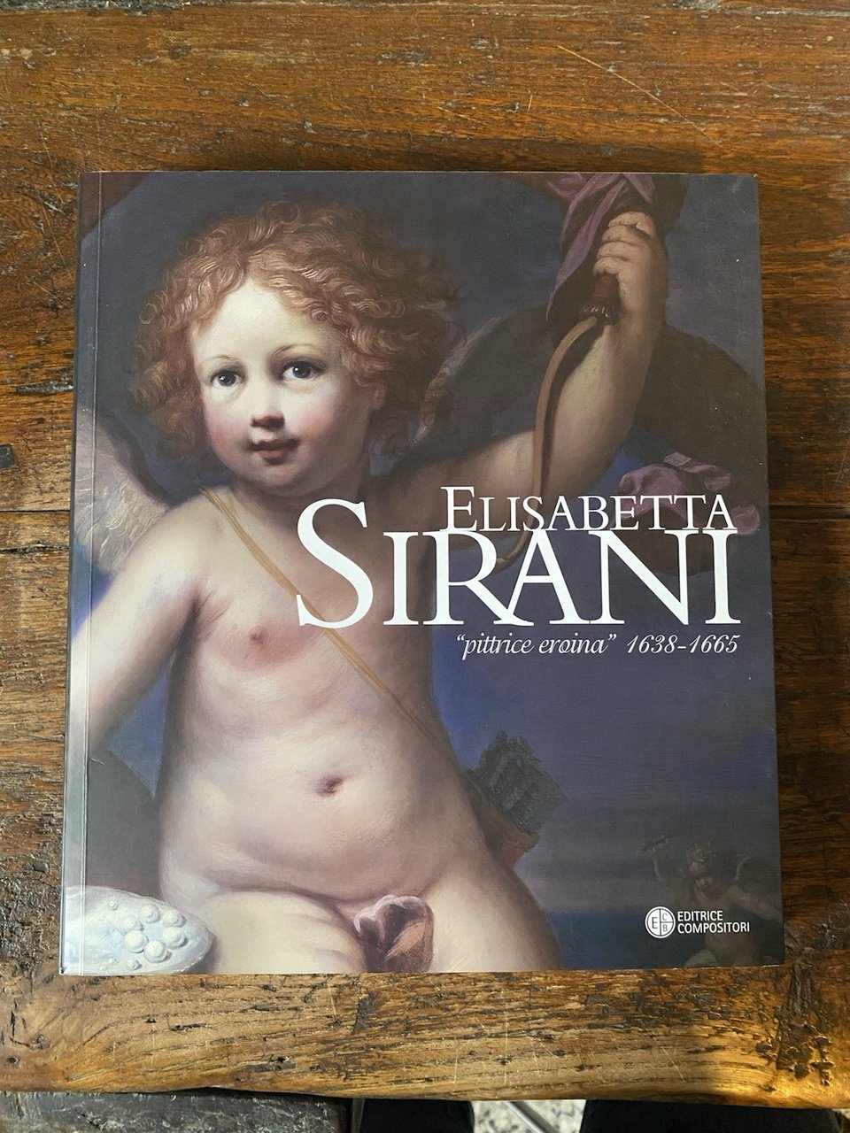 AA.VV. Elisabetta Sirani pittrice eroina 1638-1665 Bologna Compositori 2004 | Immagine principale