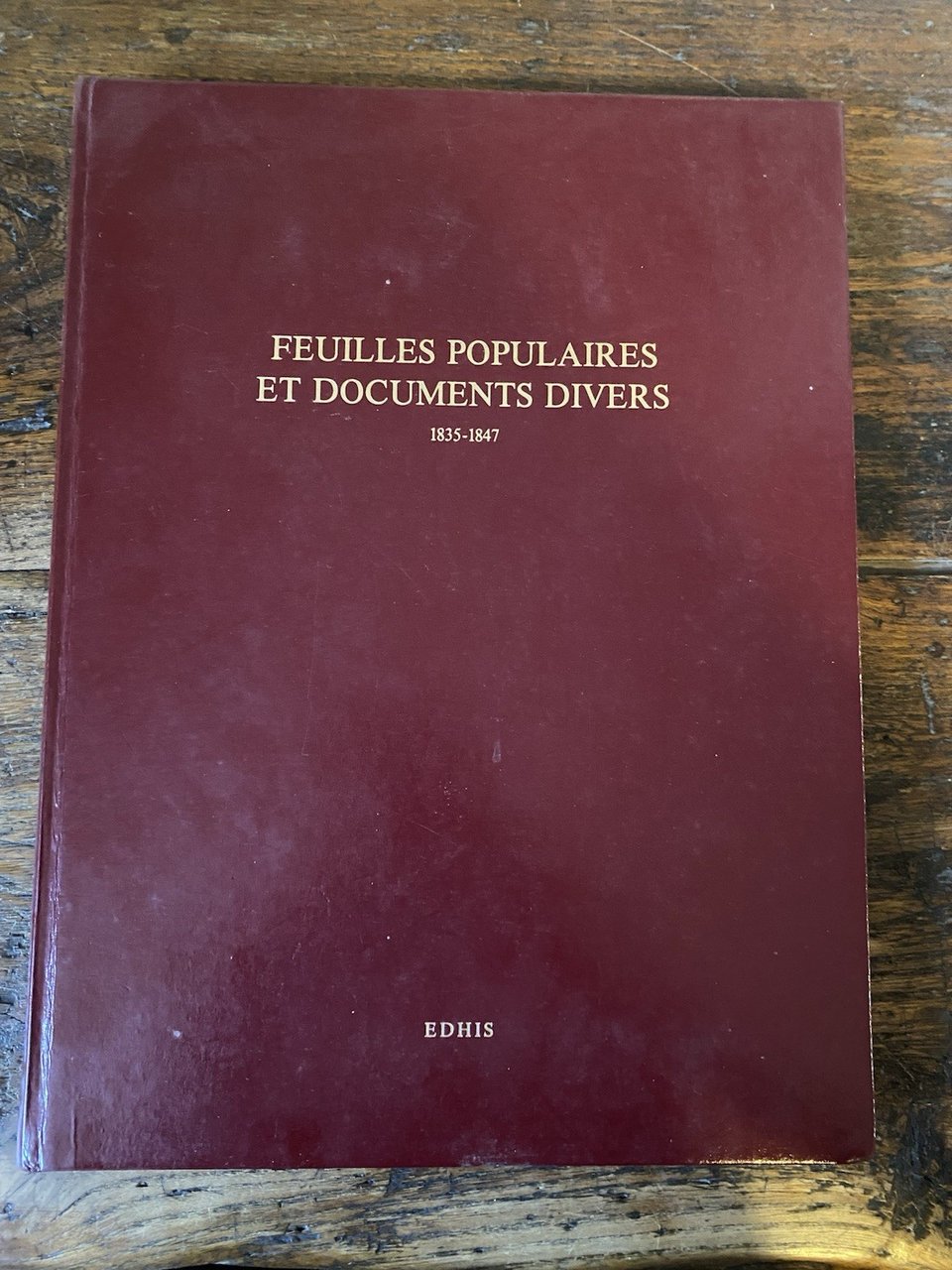 AA.VV. Feuilles populaires et documents divers 1835-1847 Paris EDHIS 1979 | Immagine principale