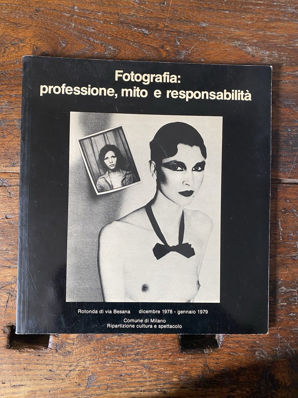 AA.VV. Fotografia: professione, mito e responsabilità Comune di Milano 1978