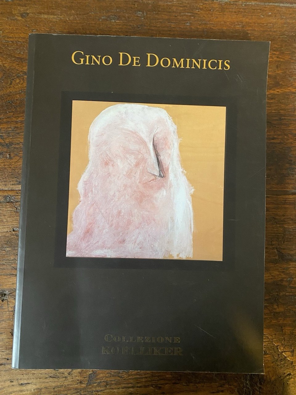 AA.VV. Gino De Dominicis Collezione Koelliker Grafiche Milani 2012