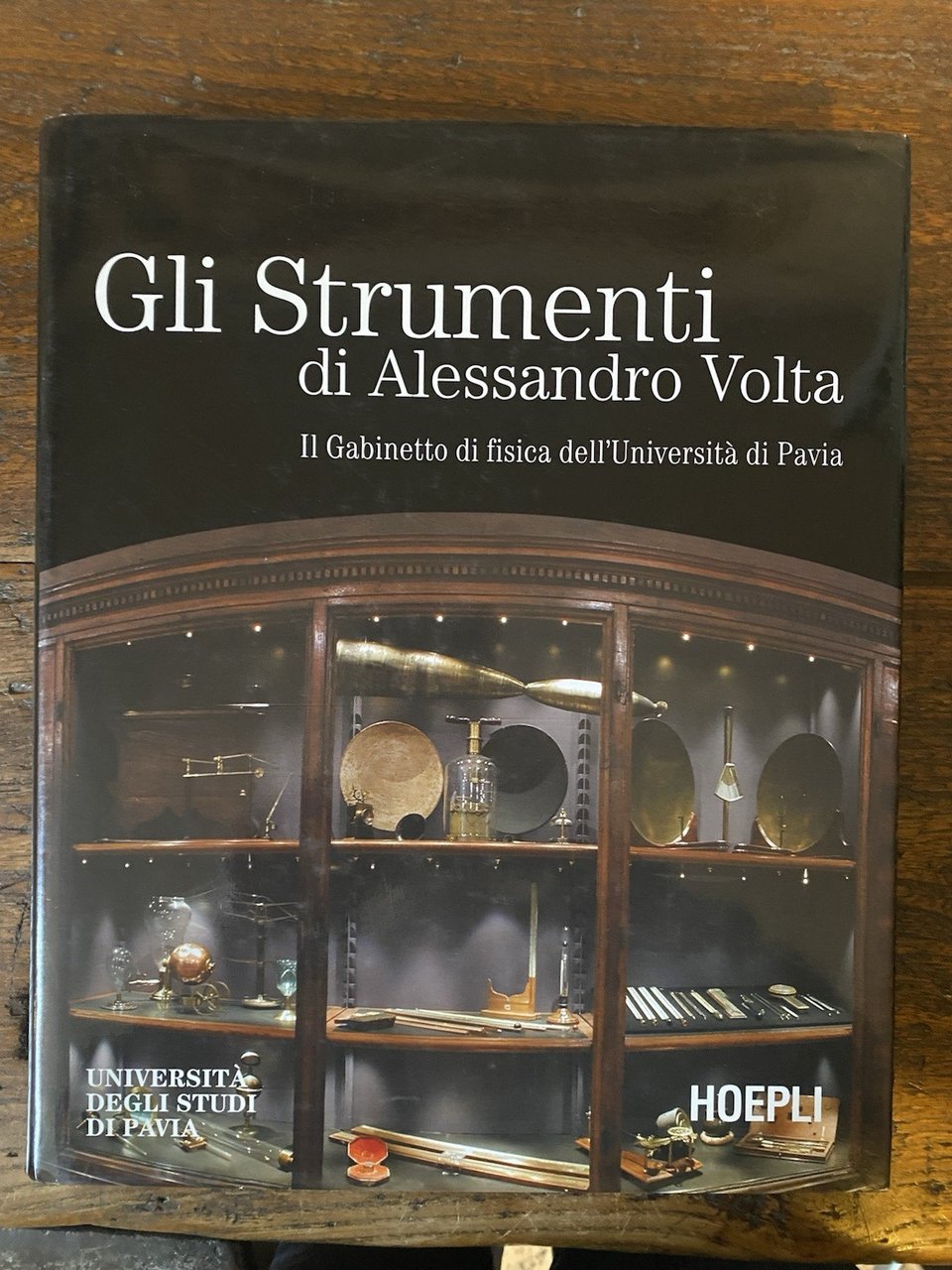 AA.VV. Gli strumenti di Alessandro Volta Milano Hoepli 2002