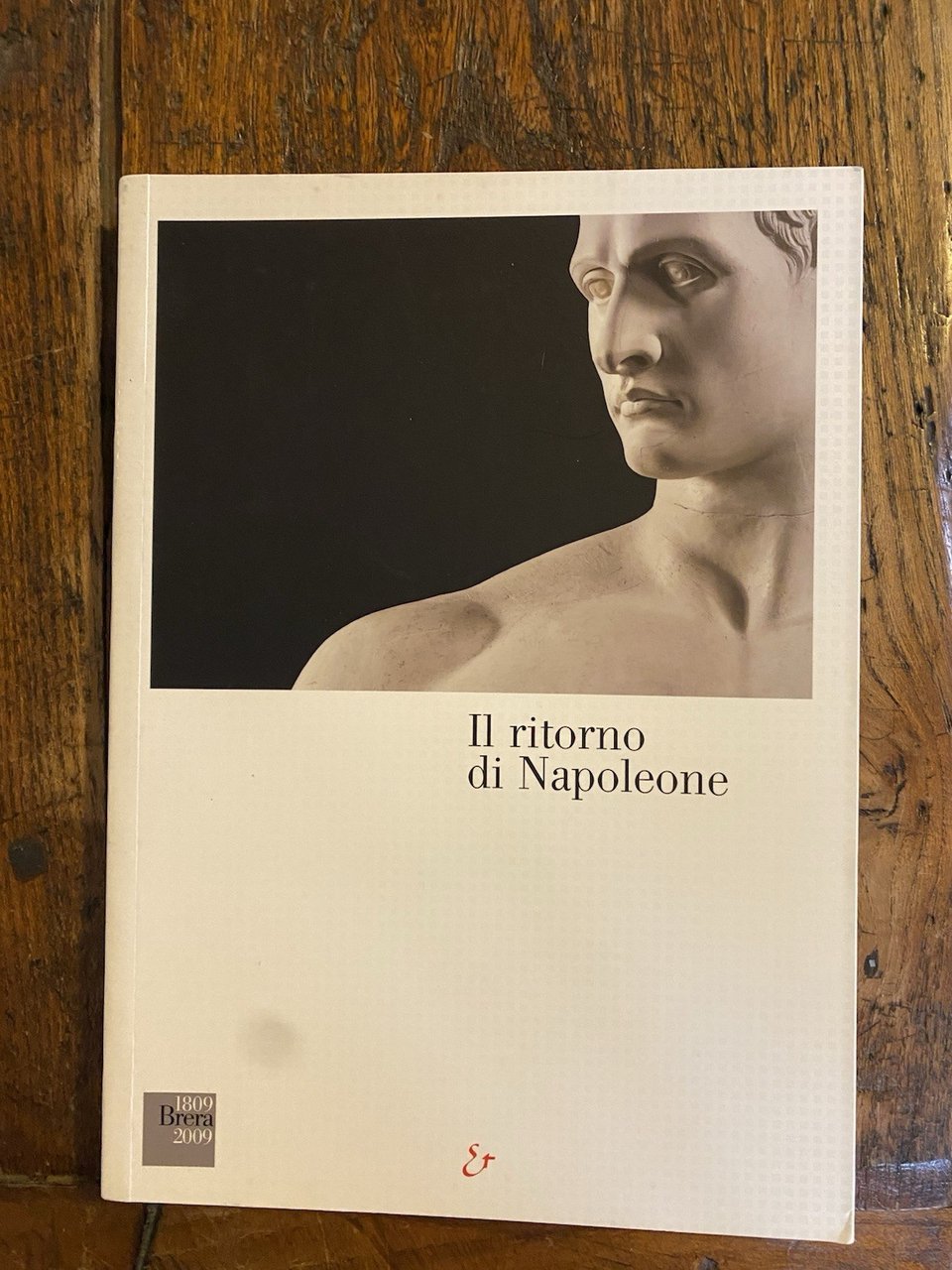 AA.VV. Il ritorno di Napoleone Il gesso di Canova Brera …