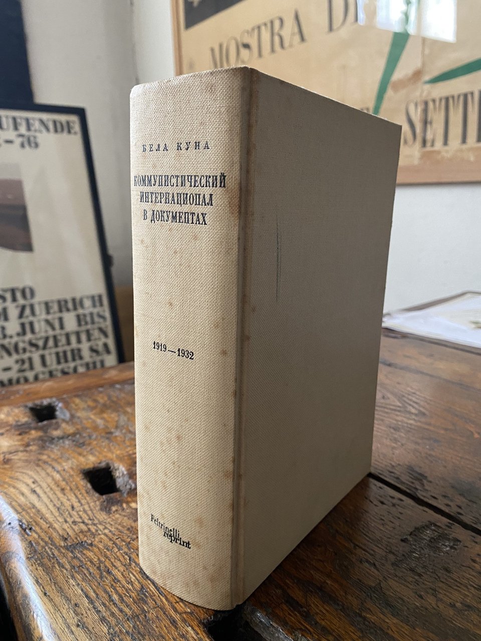 AA.VV. Internazionale Comunista Documenti 1919 - 1932 Feltrinelli reprint 1967