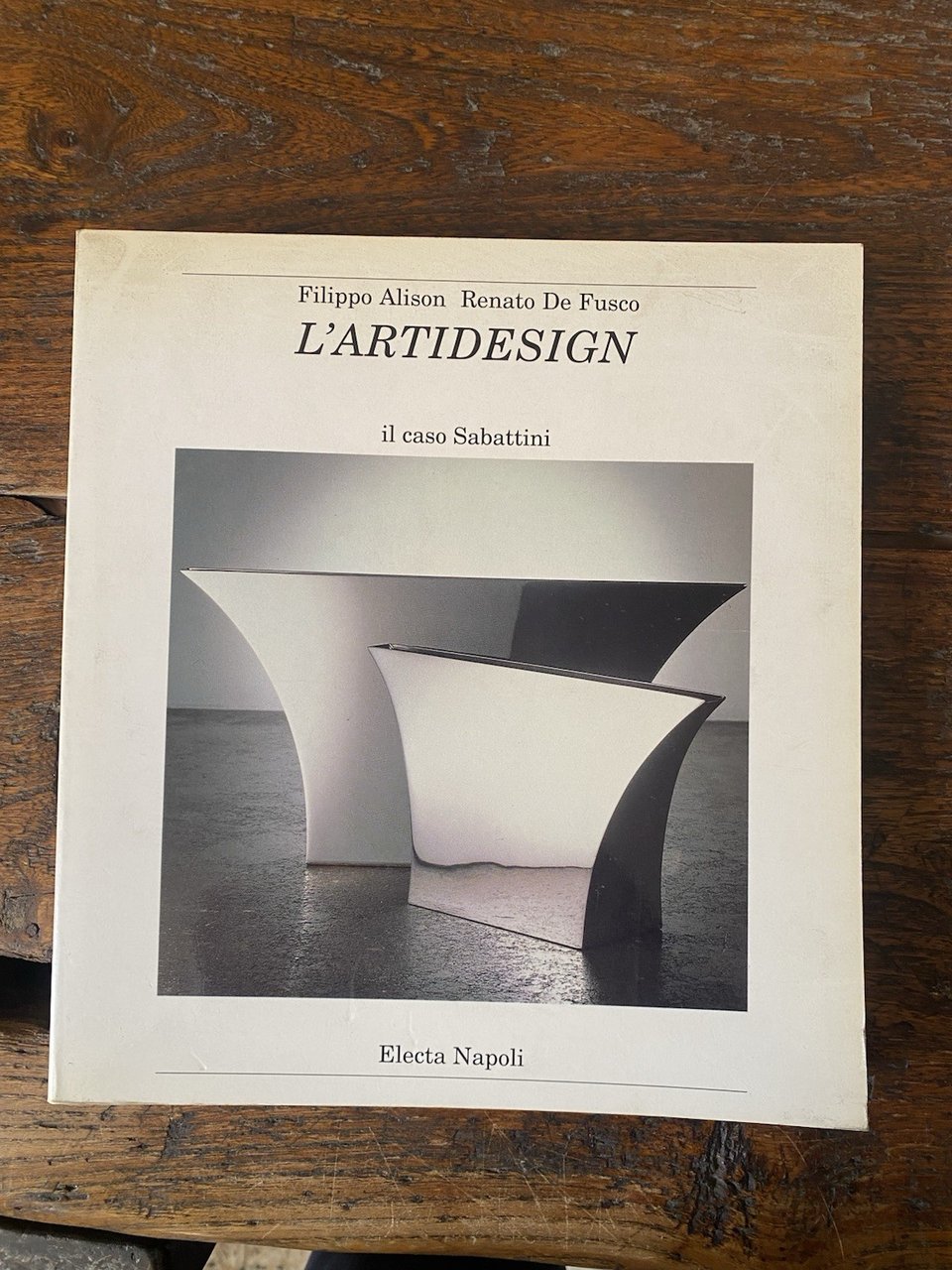 AA.VV. L'artidesign il caso Sabattini Napoli Electa 2000