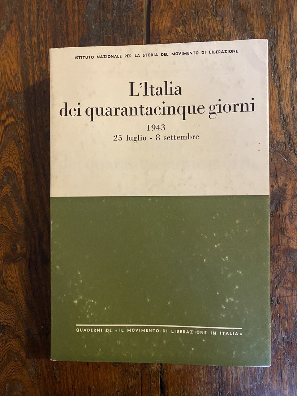 AA.VV. L'Italia dei quarantacinque giorni 1943 25 luglio - 8 … | Immagine principale