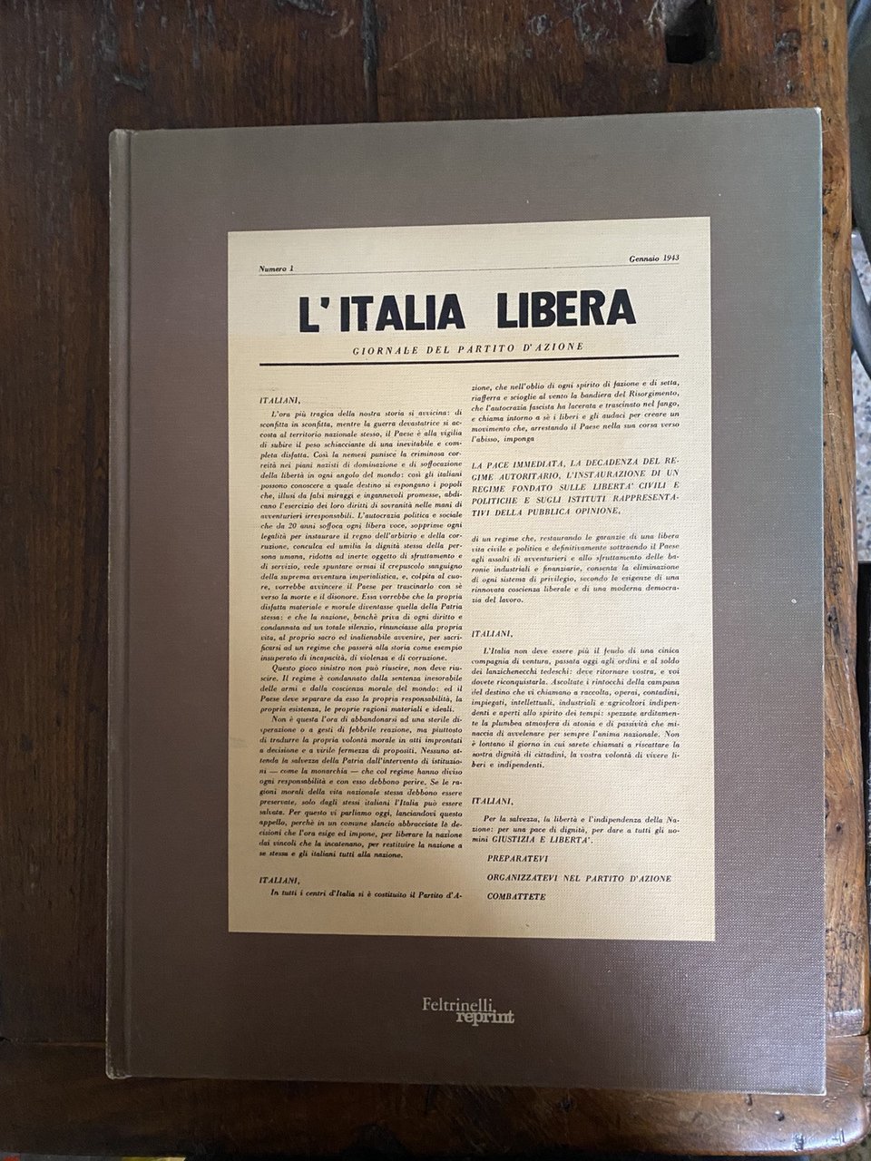 AA.VV. L'Italia libera Organo del Partito d'Azione 1943-1945 Feltrinelli 1975