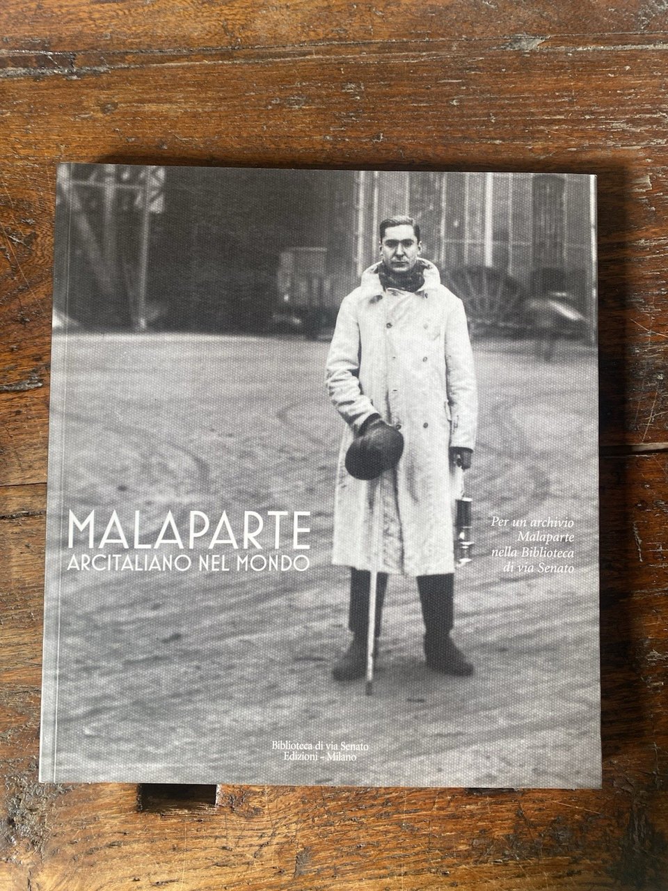 AA.VV. Malaparte arcitaliano nel mondo Milano Biblioteca di via Senato …