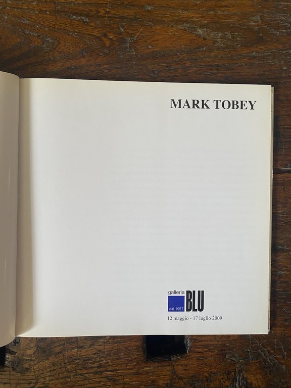 AA.VV. Mark Tobey Milano Galleria Blu 2009