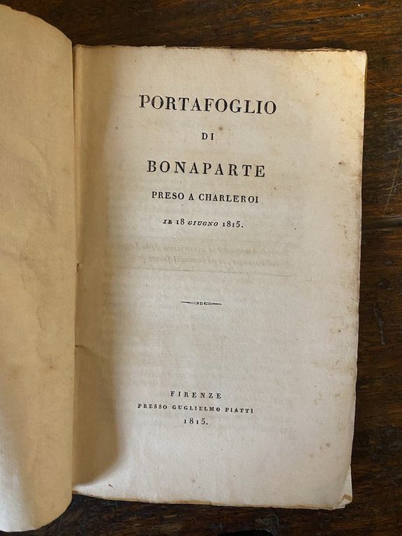 AA.VV. Portafoglio di Bonaparte preso a Charleroi il 18 giugno …