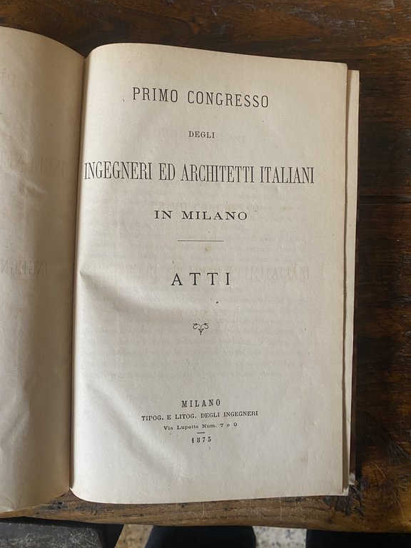 AA.VV Primo Congresso degli Ingegneri ed Architetti italiani in Milano …