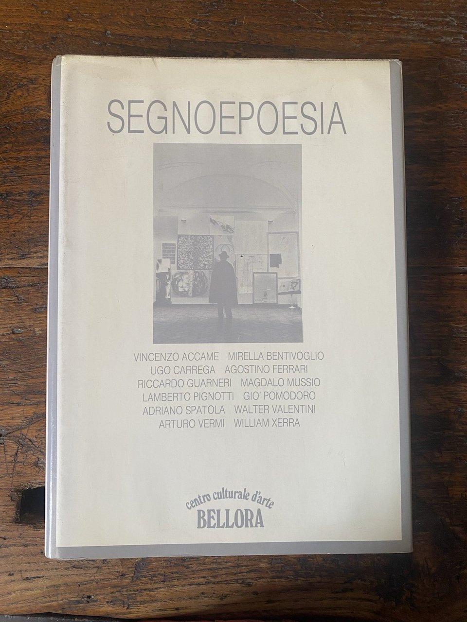 AA.VV. Segnoepoesia Centro culturale d'arte Bellora 1987 | Immagine principale