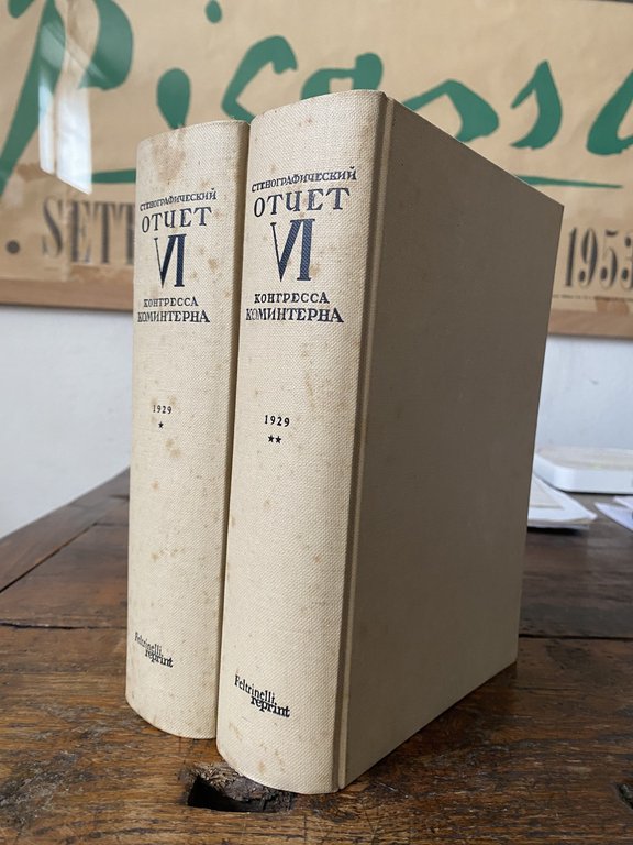 AA.VV. Stenograficeskij Otcet VI Kongress Komintern Mosca 1929 Milano 1967