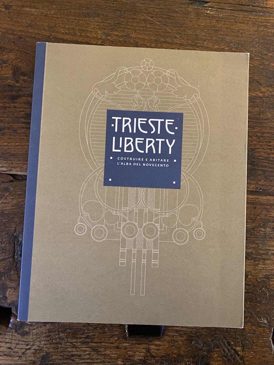 AA.VV. Trieste Liberty Comune di Trieste 2011 | Immagine principale
