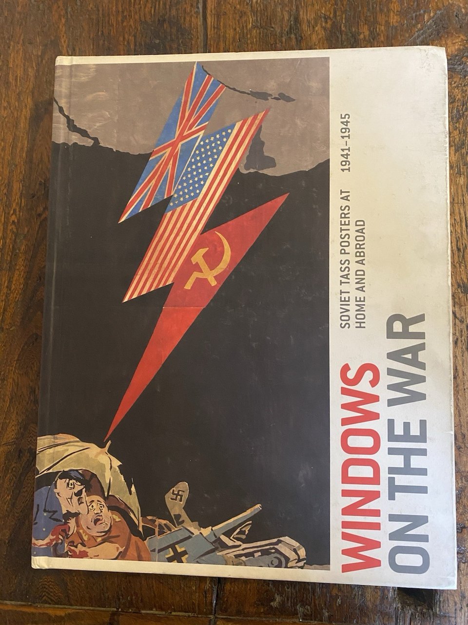 AA.VV. Windows on the War Soviet Tass Posters at 1941-1945 … | Immagine principale