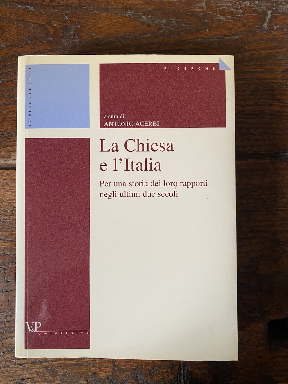 Acerbi Antonio La chiesa e l'Italia Milano Vita e Pensiero …