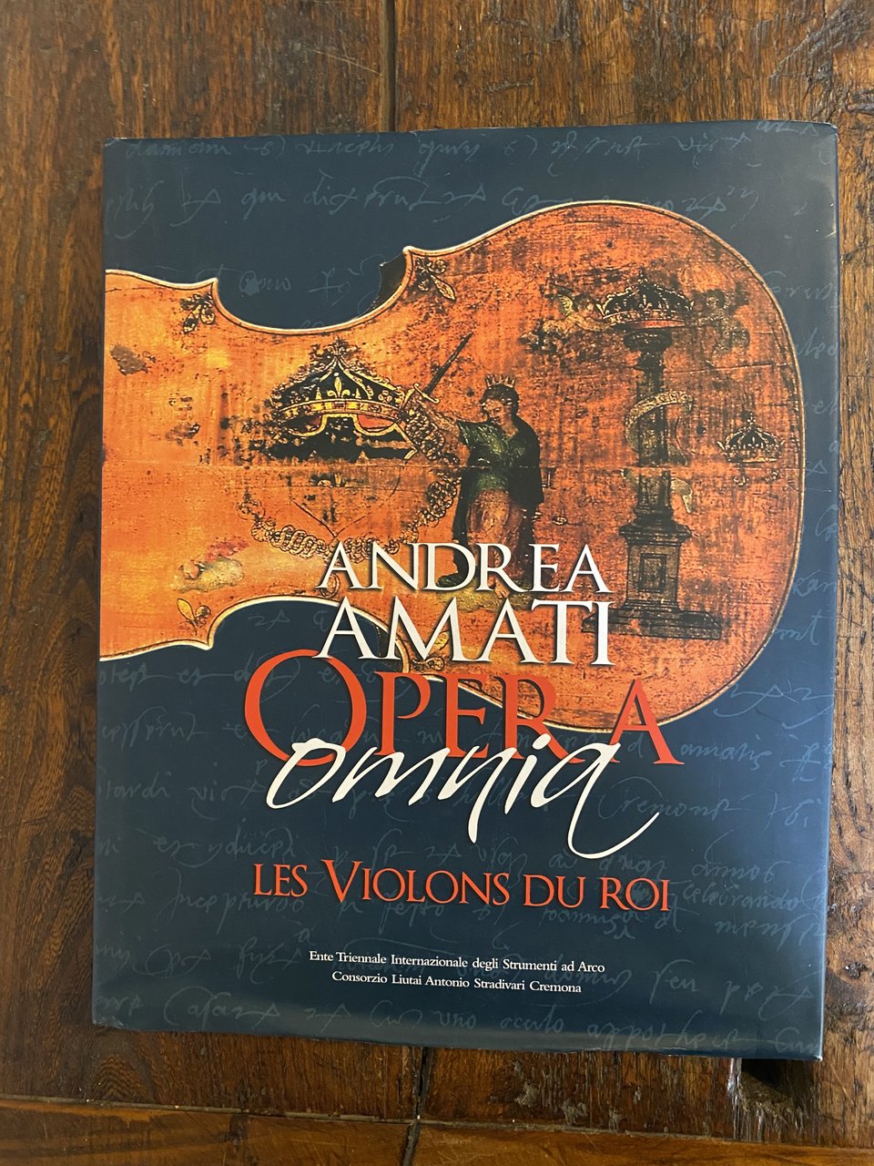 Andrea Amati Opera omnia les Violons du roi