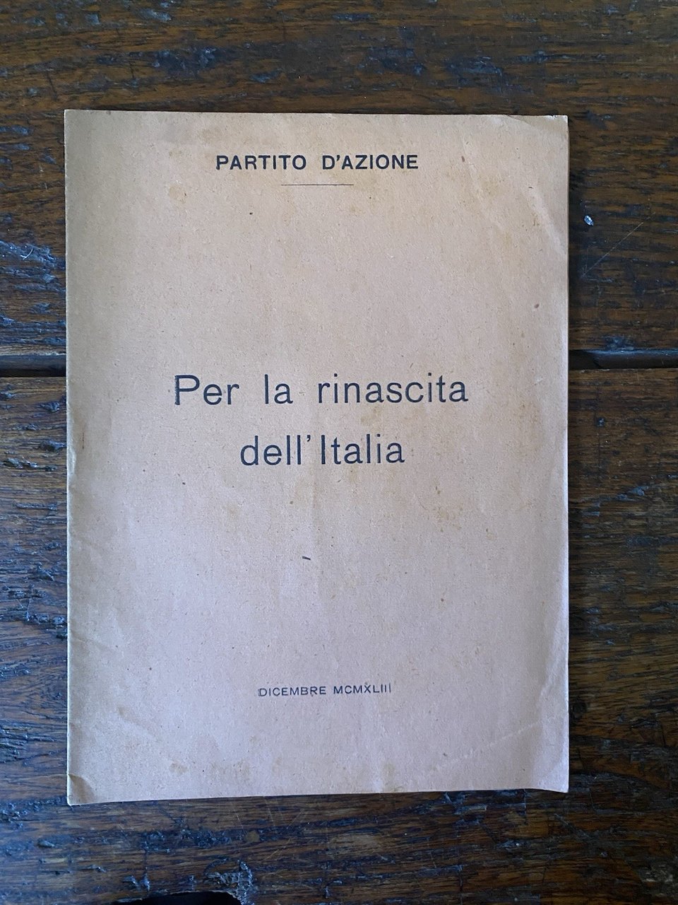 Anonimo (La Malfa Ugo) Per la rinascita dell'Italia Partito d'Azione … | Immagine principale