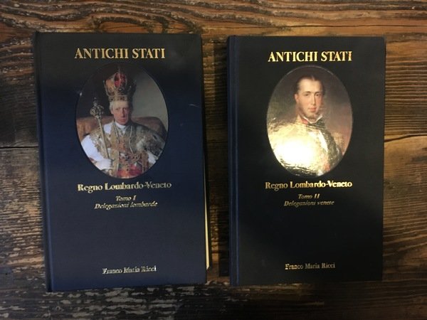 Antichi stati Regno Lombardo-Veneto Tomo I Delegazioni lombarde Tomo II …