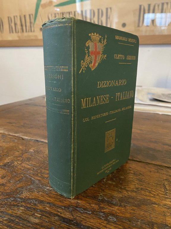 Arrighi Cletto Dizionario Milanese - Italiano Milano Manuali Hoepli 1896