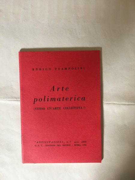 Arte polimaterica (verso un'arte collettiva)