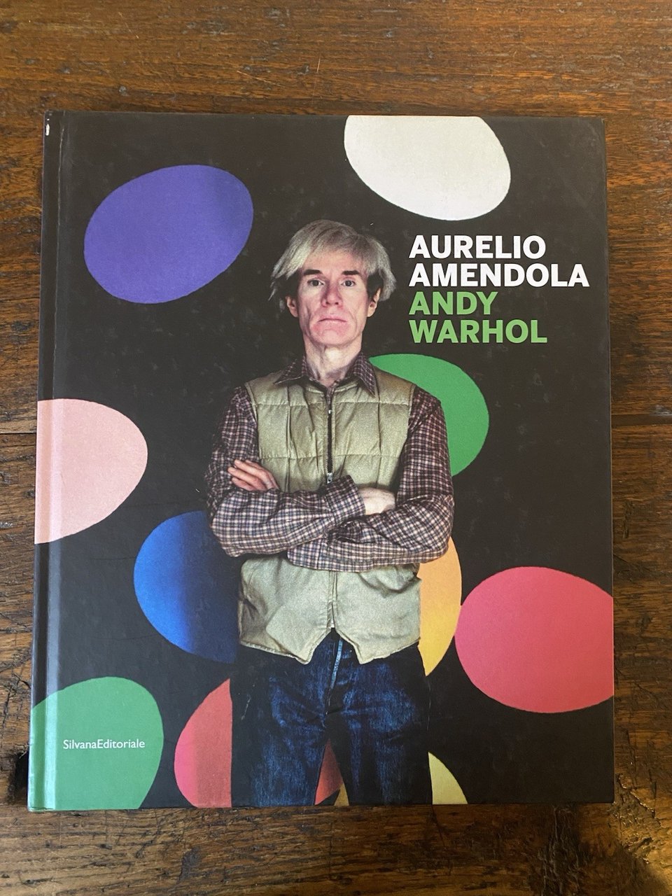 Autografato Amendola Aurelio Andy Warhol Milano Silvana 2015