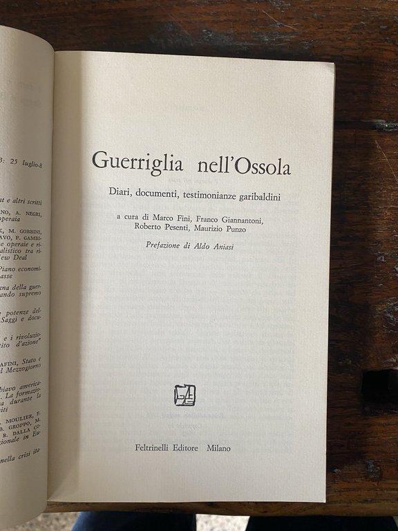 Autografato Aniasi Aldo prefazione di, Guerriglia nell'Ossola Feltrinelli 1975