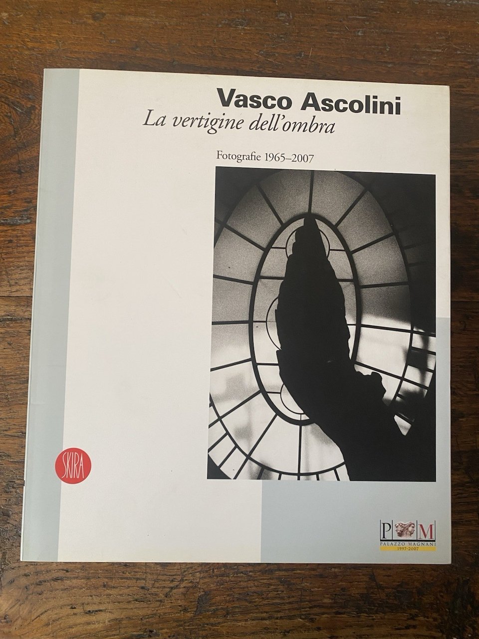 Autografato Ascolini Vasco La vertigine dell'ombra Milano Skira 2007