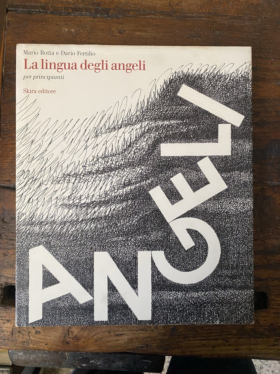 Autografato Botta Mario Fertilio Dario La lingua degli angeli Milano …