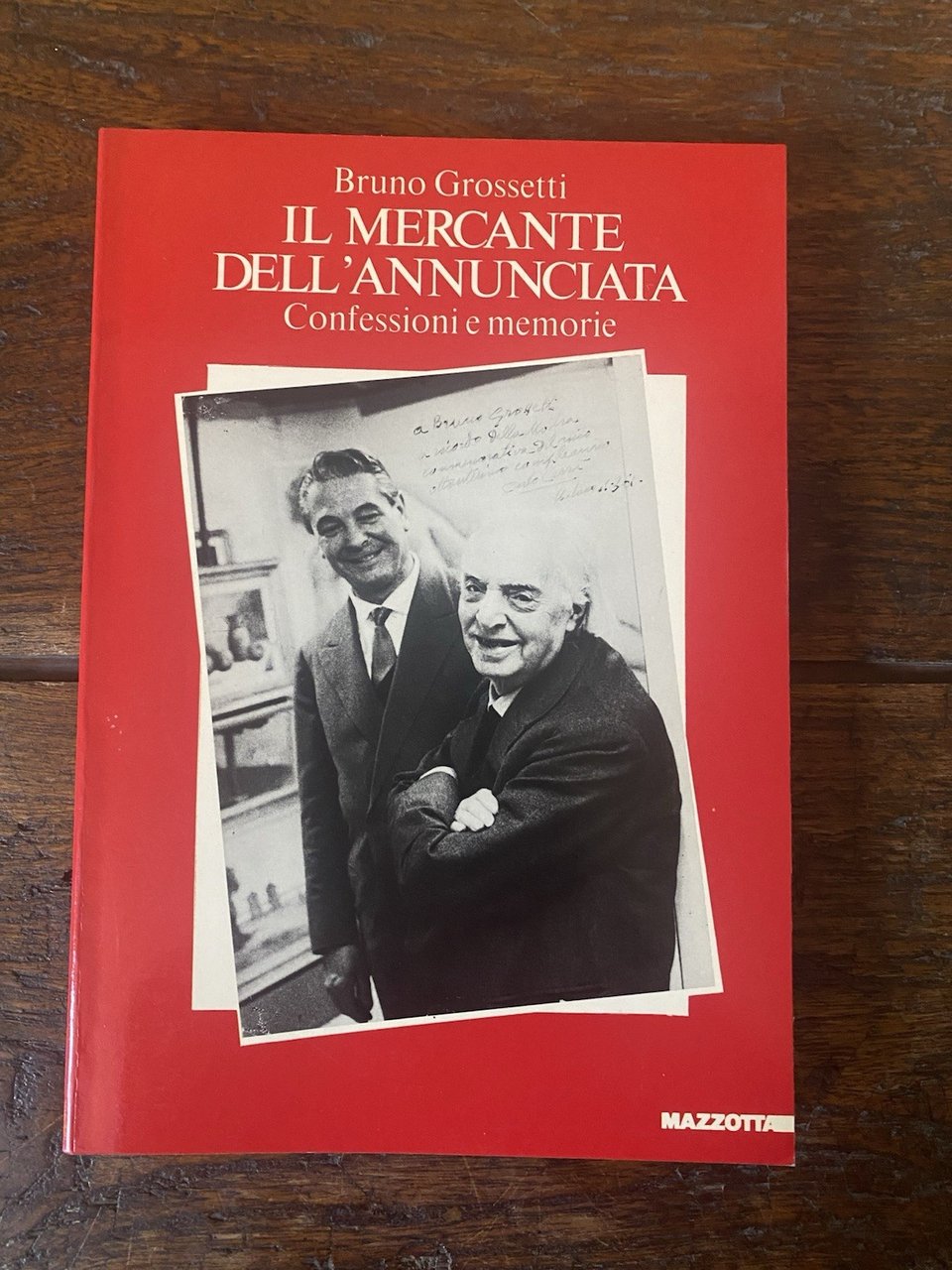 Autografato Grossetti Bruno Il mercante dell'Annunciata Milano Mazzotta 1988 | Immagine principale