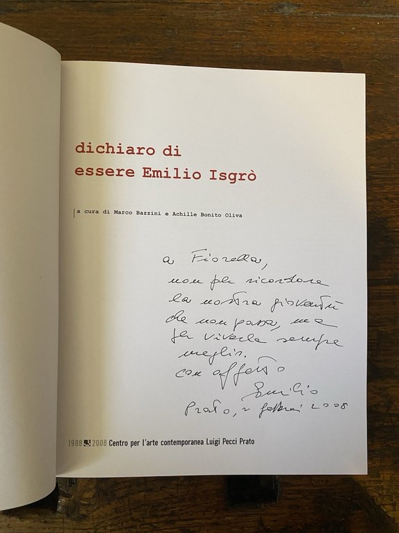 Autografato Isgrò Emilio Dichiaro di essere Isgrò Emilio Prato 2007