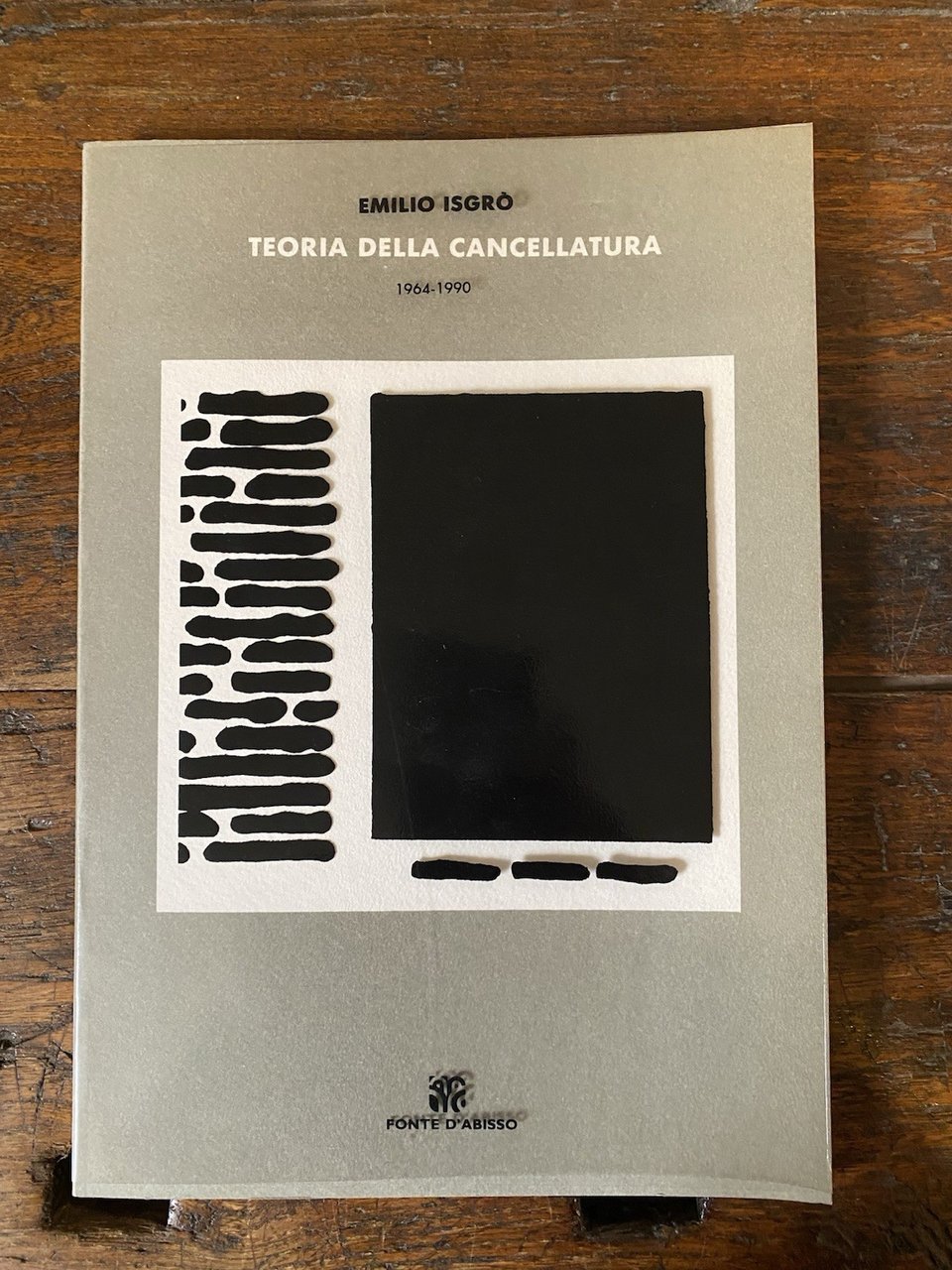 Autografato Isgrò Emilio Teoria della cancellatura Milano Fonte d'Abisso 1990