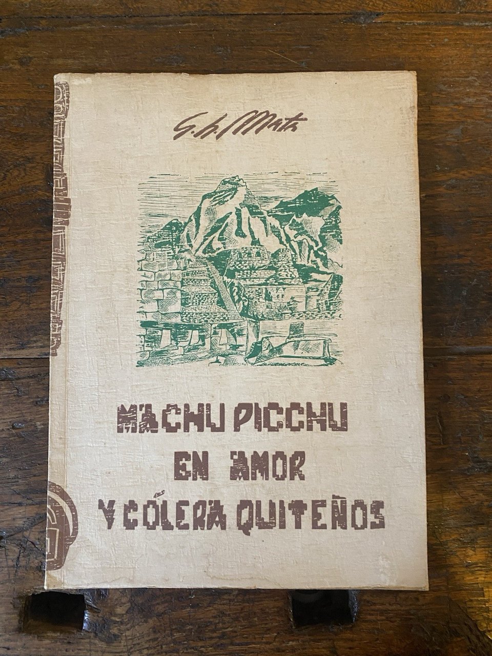 Autografato Mata Humberto G. Machu Picchu: en Amor y Colera … | Immagine principale
